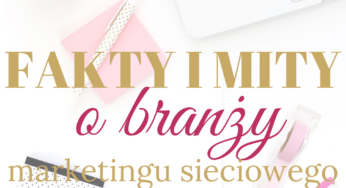 Fakty i mity o branży MLM