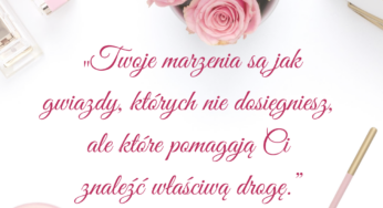Twoje marzenia są jak gwiazdy