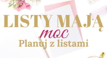 Listy mają moc! Planuj z listami!