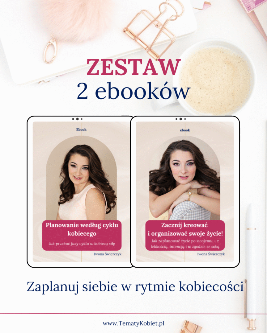Zestaw ebooków - Zaplanuj siebie w rytmie kobiecości