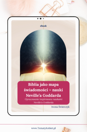 Biblia jako mapa świadomości – nauki Neville’a Goddarda (ebook)